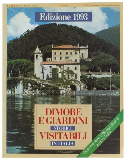 Dimore E Giardini Storici Visitabili In Italia. Edizione 1993 - copertina