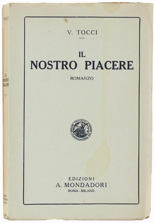 Il Nostro Piacere. Romanzo