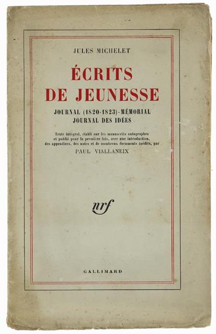 Ecrits De Jeunesse. Journal ( 1820-1823). Mémorial. Journal Des Idées - Jules Michelet - copertina