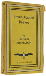 Seven Against Reeves. A Comedy-Farce