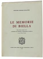 Le Memorie Di Biella. Prima Edizione Integrale Con Le 
