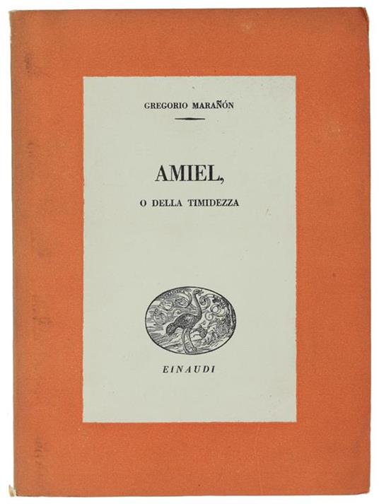Amiel, O Della Timidezza - Gregorio Maranon - copertina
