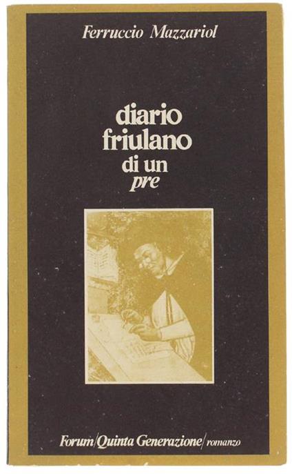 Diario Friulano Di Un Pre - Ferruccio Mazzariol - copertina