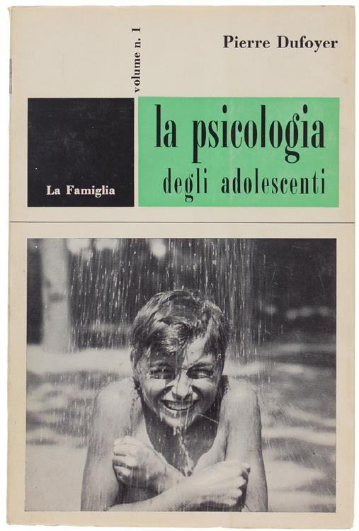 La Psicologia Degli Adolescenti Spiegata Alle Mamme - Pierre Dufoyer - copertina