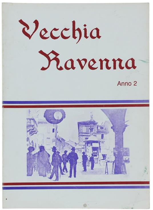 Vecchia Ravenna. Anno 2 - Nevio Zorzetti - copertina