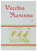 Vecchia Ravenna. Anno 11