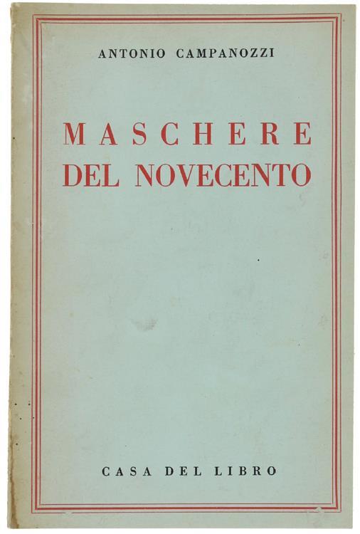 Maschere Del Novecento - Antonio Campanozzi - copertina