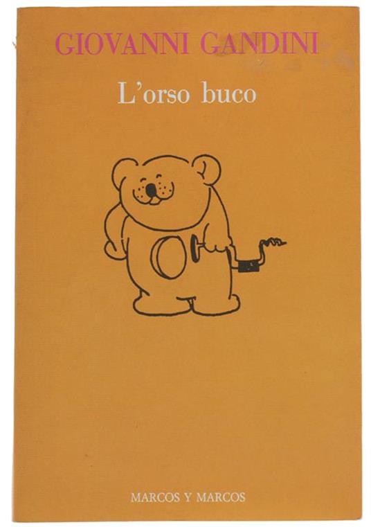L' Orso Buco - Giovanni Gandini - Libro Usato - Marcos y Marcos