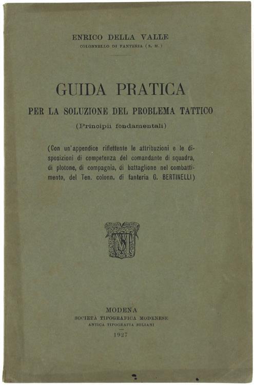 Guida Pratica Per La Soluzione Del Problema Tattico (Principi Fondamentali) Con Un'Appendice Di G. Bertinelli - Enrico Della Valle - copertina