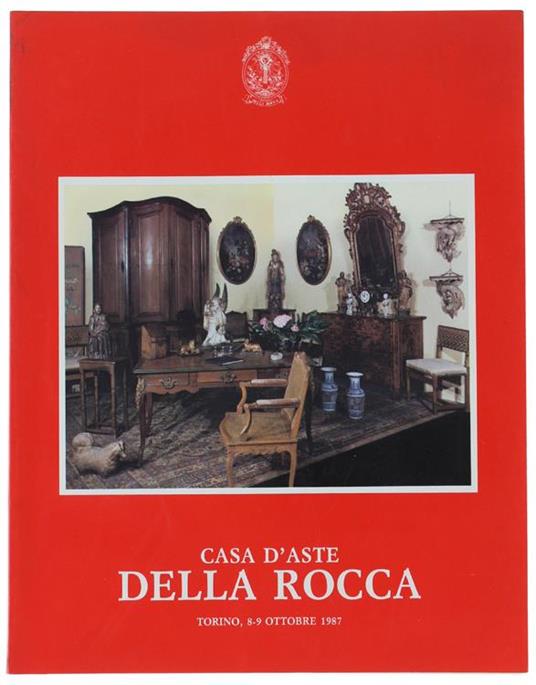 Importante Vendita All'Asta Di Oggetti D'Arte E D'Arredamento Provenienti Dal Castello Di Costigliole Di Saluzzo E Da Altre Proprietà. Ottobre 1987 - copertina