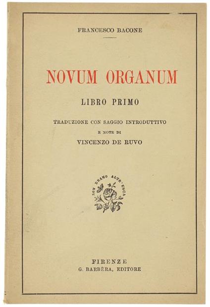 Novum Organum. Libro Primo. Traduzione Con Saggio Introduttivo E Note Di Vincenzo De Ruvo - Francesco Bacone - copertina
