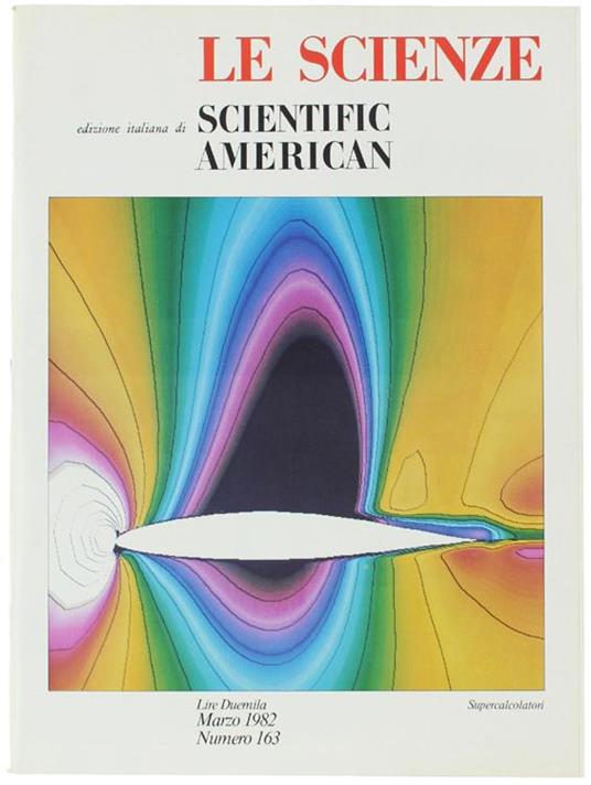 Le Scienze N. 163, Iii/1982: Contiene: Il Vesuvio: Un Vulcano Ad Alto Rischio - Roberto Scandone - copertina