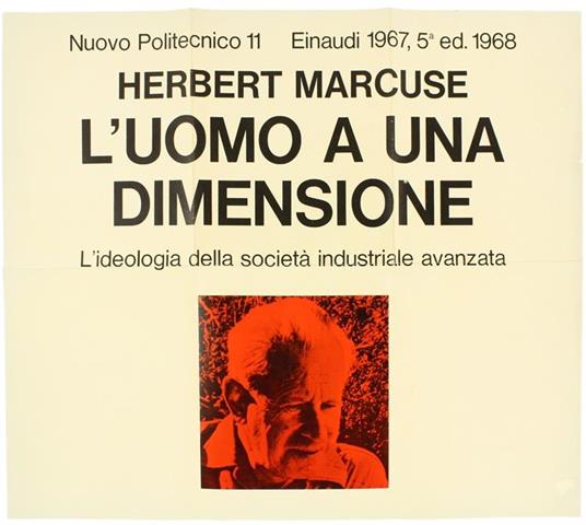 Herbert Marcuse - L'Uomo A Una Dimensione. L'Ideologia Della Società Industriale Avanzata (Manifesto) - copertina