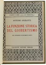La Funzione Storica Del Giobertismo. Con Appendice Di Documenti Inediti