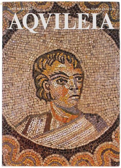 Aquileia - Luigi Marcuzzi - copertina