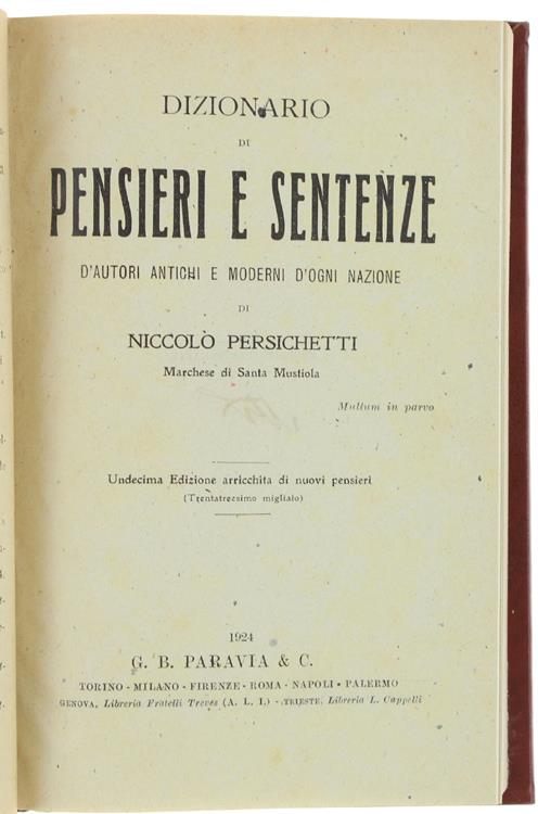 Dizionario Di Pensieri E Sentenze D'Autori Antichi E Moderni D'Ogni Nazione