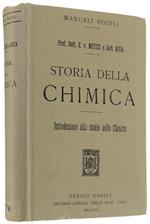 Storia Della Chimica Dai Tempi Più Remoti All'Epoca Moderna. Introduzione Allo Studio Della Chimica