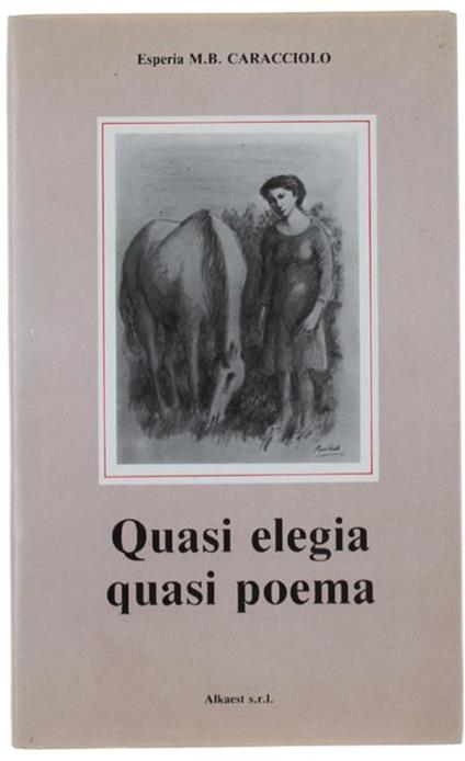 Quasi Elegia Quasi Poema - Enrichetta Caracciolo - copertina