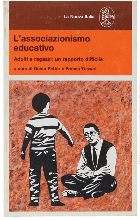 L' Associazionismo Educativo. Adulti E Ragazzi: Un Rapporto Difficile - Guido Petter - copertina