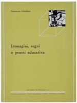 Immagini, Segni E Prassi Educativa