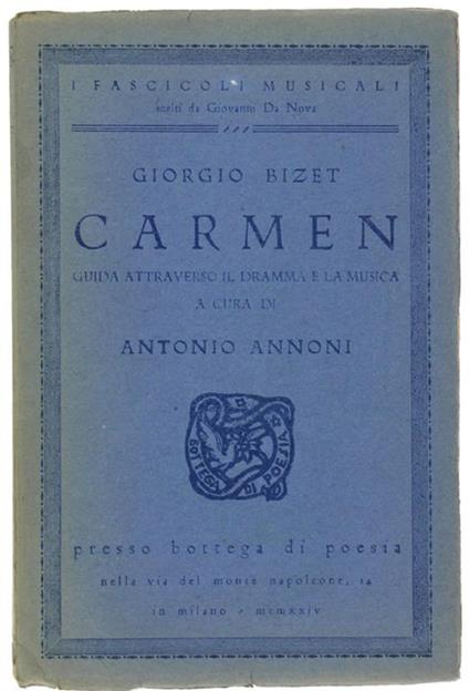 Carmen. Guida Attraverso Il Dramma E La Musica A Cura Di Antonio Annoni - Georges Bizet - copertina