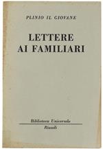 Lettere Ai Familiari. Traduzione E Note Di Luigi Rusca