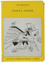Civilta' Andine. Creazioni Plastiche E Stili Degli Antichi Popoli Delle Ande