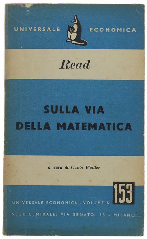 Sulla Via Della Matematica. A Cura Di Guido Weiller - Arthur Read - copertina