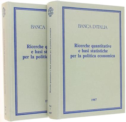 Ricerche Quantitative E Basi Statistiche Per La Politica Economica - Perugia, 13-15 Marzo 1986 Di: Autori Vari. - copertina