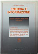 Energia E Informazione. Analisi Completa Della Realtà Energetica