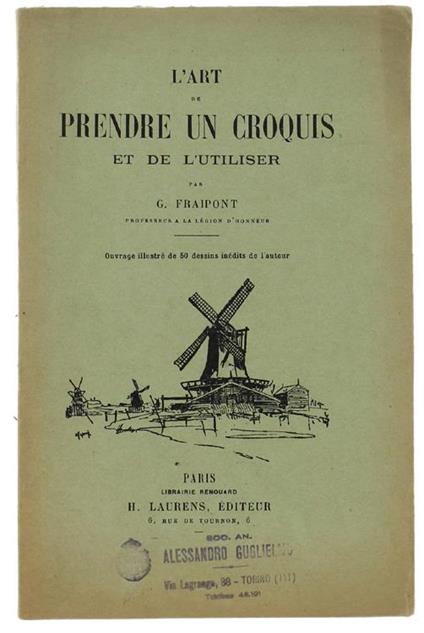 L' Art De Prendre Un Croquis Et De L'Utiliser - G. Fraipont - copertina