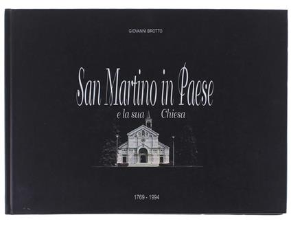 San Martino In Paese E La Sua Chiesa 1769-1994 - G. Brotto - copertina