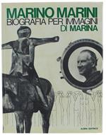 Marino Marini. Biografia Per Immagini