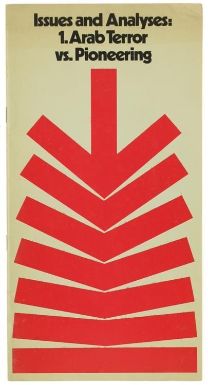 Issues And Analyses: 1. Arab Terror Vs. Pioneering - Ben Moshe - copertina