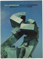 Sole Aerospazio '89. Bronzo Di Giò Pomodoro. Aeritalia Per La Città Di Torino In Occasione Del Ventesimo Anniversario Della Costituzione Della Società
