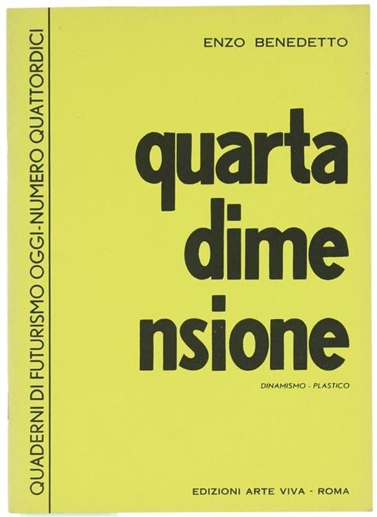 Quarta Dimensione. Dinamismo. Plastico - Enzo Benedetto - copertina