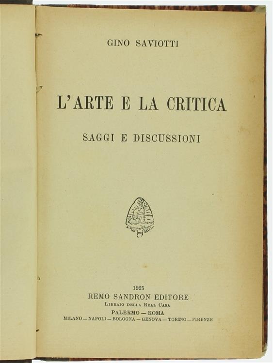 L' Arte E La Critica. Saggi E Discussioni