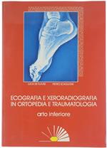 Ecografia E Xeroradiografia In Ortopedia E Traumatologia. Arto Inferiore