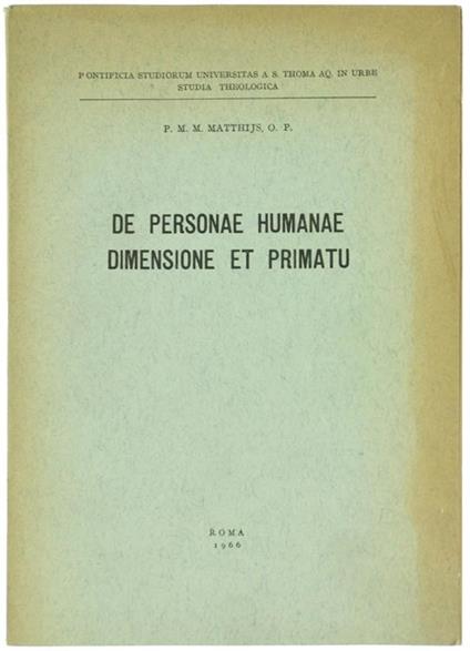 De Personae Humanae Dimensione Et Primatu - M.M. Matthijs - copertina