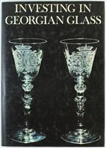 Investing In Georgian Glass