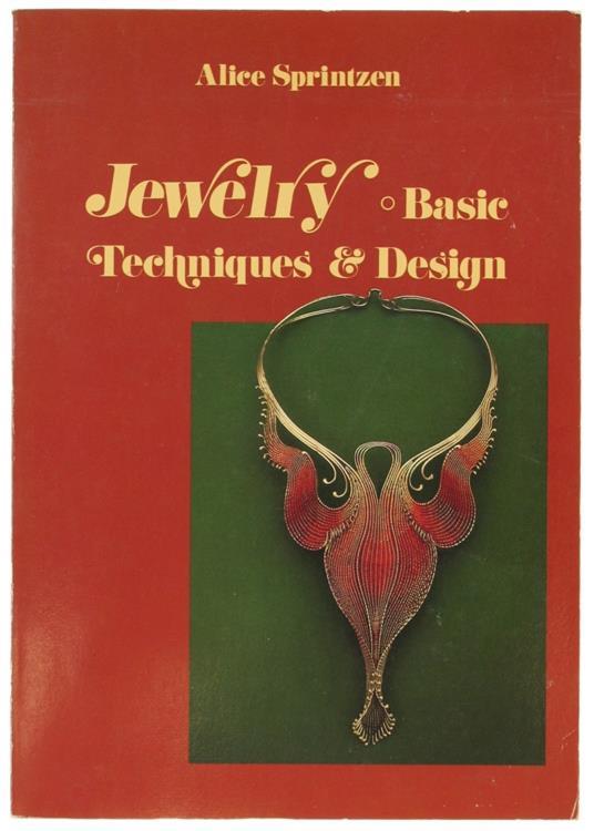 Jewelry. Basic Techniques & Design - Alice Sprintzen - copertina