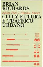 Città Futura E Traffico Urbano