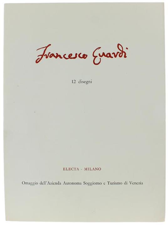 Francesco Guardi. 12 Disegni - Carlo Pirovano - copertina
