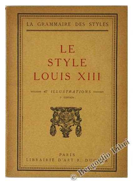 Le Style Louis Xiii - Henry Martin - copertina