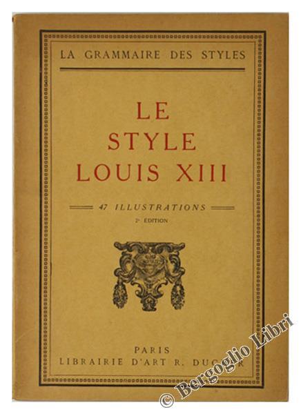 Le Style Louis Xiii - Henry Martin - copertina