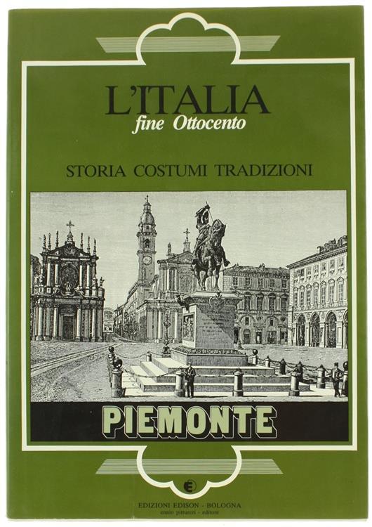Piemonte. Da "Le Cento Città D'Italia" - Isora Tagliavini - copertina