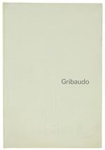 Gribaudo. 30 Ottobre / 20 Novembre 1973