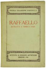 Raffaello. Ritratti E Dipinti Vari