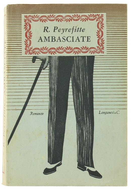 Le Ambasciate. Romanzo - Roger Peyrefitte - copertina