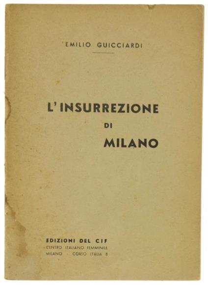 L' Insurrezione Di Milano. Frammento Del Poemetto \La Novena De San Cristofen\"" - Emilio Guicciardi - copertina